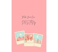 Make Your Own DESTINY