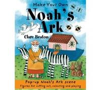 Make Your Own Noah's Ark Beaton, Clare (Auteur)