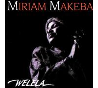 Makeba, Miriam - Welela by Makeba, Miriam (1989) Audio CD
