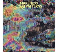 Makeness - Loud Patterns [Import]