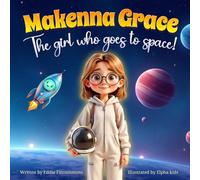 Makenna Grace The Girl Who Goes To Space