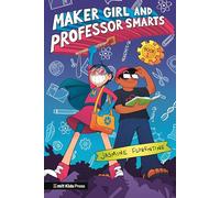 Maker Girl and Professor Smarts