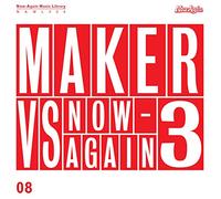 Maker - Maker Vs Now-Again V.3