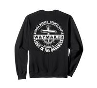 Maker Miracle Worker The Light The Way The Truth Art on Back Sweatshirt