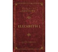 Makers of History : Elizabeth I