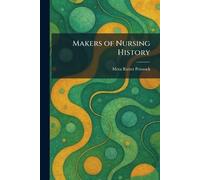 Makers of Nursing History