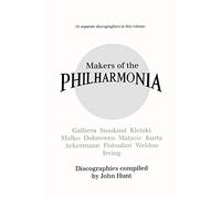 Makers of the Philharmonia. 11 Discographies. Alceo Galliera, Walter Susskind, Paul Kletzki, Nicolai Malko, Issay Dobrowen, Lovro Von Matacic, Efrem K