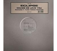 Makes Me Love You (Richard F/Funk Force Remixes)