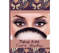 Makeup artist carnet de maquillage: Fiches pratiques de maquillage avec modèles de visages vierges pour professionnels et débutants