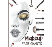 Makeup Face Charts: 120 Pages For Makeup Lovers | size Faces with Open and Closed Eyes, 8.5 x 11 Inches