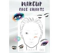 Makeup Face Charts: Blank Makeup Face Charts For Makeup Artists. MakeUp Practice workbook For kids, Teens, Adults And MakeUp Lovers For Organize and ... Page size Faces with Open and Closed Eyes.