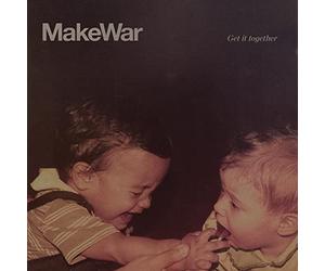 Makewar - Get It Together
