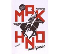 Makhno, Une Épopée