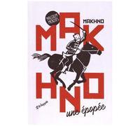 Makhno, Une Épopée