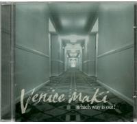 Maki, Venice - Which Way is Out