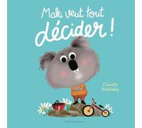 Claudia Bielinsky – Maki veut tout décider ! – Album jeunesse cartonné – Gallimard Jeunesse