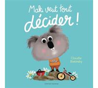 Claudia Bielinsky – Maki veut tout décider ! – Album jeunesse cartonné – Gallimard Jeunesse