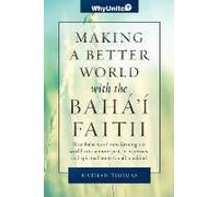 Making A Better World With The Baha'i Faith