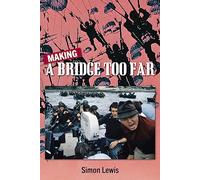 Making a Bridge Too Far
