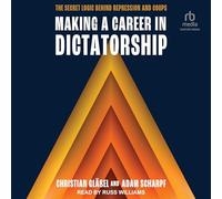 Making a Career in Dictatorship: The Secret Logic behind Repression and Coups