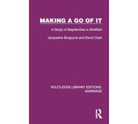 Making a Go of It: A Study of Stepfamilies in Sheffield