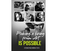 Making a Living from Art IS possible: Tips for artists who want to make their profession profitable