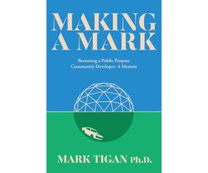 Making a Mark: Becoming a Public Purpose Community Developer