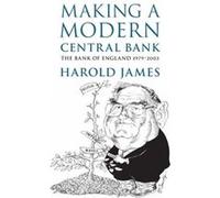 Making A Modern Central Bank