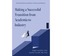 Making A Successful Transition From Academia To Industry