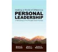 Making a World of Difference. Personal Leadership: A Methodology of Two Principles and Six Practices Schaetti, Barbara F., Ramsey, Sheila J., Watanabe, Gordon C. (Auteur)