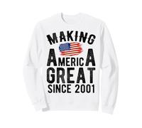 Making America Great Since 2001, Hommes et Femmes de 25 Ans Sweatshirt