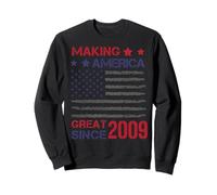 Making America Great Since 2009 : 14e Anniversaire Sweatshirt