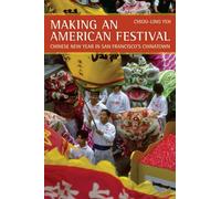 Making An American Festival - Chinese New Year In San Francisco′S Chinatown