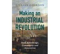 Making An Industrial Revolution