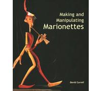 Making And Manipulating Marionettes