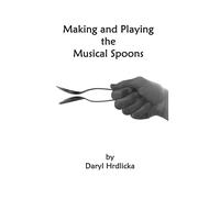 Making And Playing The Musical Spoons