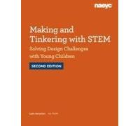 Making And Tinkering With Stem: Solving Design Challenges With Young Children, Second Edition