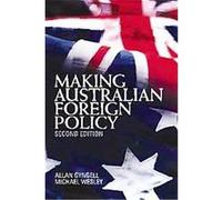 Making Australian Foreign Policy Allan Gyngell, Michael Wesley (Auteur)