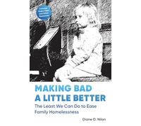 Making Bad a Little Better: The Least We Can Do to Ease Family Homelessness