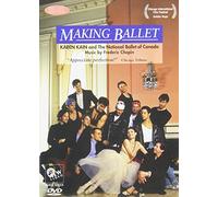 Making Ballet - Making Ballet: Making Ballet With Karen Kain [Import anglais]
