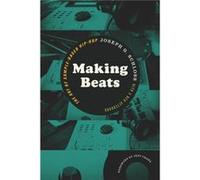 Making Beats by Joseph G. Schloss Joseph G Schloss - Jeff Chang (Auteur)