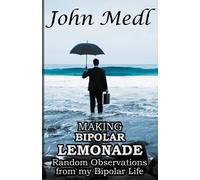 Making Bipolar Lemonade