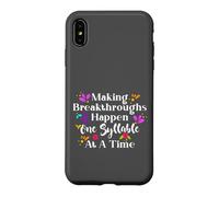 Making Breakthroughs One Syllable At A Time Speech Therapy Coque pour iPhone XS Max