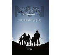 Making Call of Duty Modern Warfare: Le guide visuel ultime