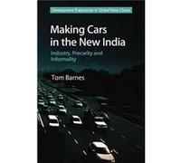 Making Cars in the New India by Barnes & Tom Australian Catholic University & Melbourne Tom Barnes (Auteur)