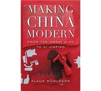 Making China Modern Klaus Muhlhahn (Auteur)