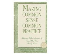 Making Common Sense Common Practice