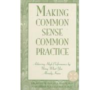 Making Common Sense Common Practice