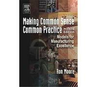 Making Common Sense Common Practice Ron Moore (Auteur)