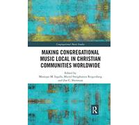 Making Congregational Music Local In Christian Communities Worldwide